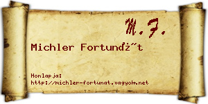 Michler Fortunát névjegykártya